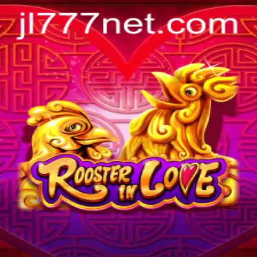 Exploring the Enchanting World of RoosterInLove and the Role of JL777